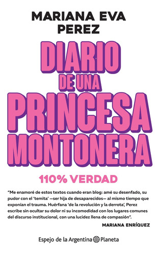 Diario De Una Princesa Montonera - Mariana Eva Perez