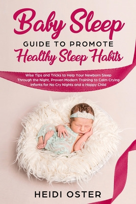 Libro Baby Sleep Guide To Promote Healthy Sleep Habits: W...