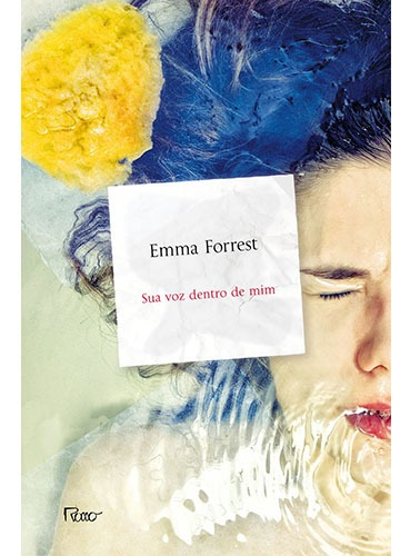 Sua voz dentro de mim, de Forrest, Emma. Editora Rocco Ltda, capa mole em português, 2013