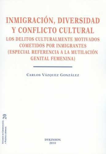 Libro Inmigración, Diversidad Y Conflicto Cultural