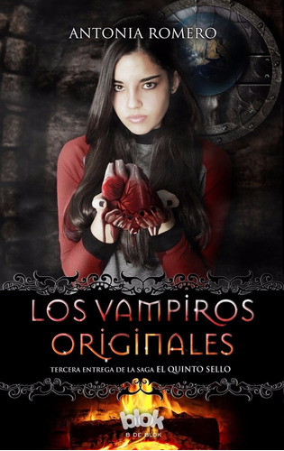 Los Vampiros Originales. El Quinto Sello 3 - Antonia Romero