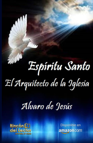 Libro: El Espíritu Santo: El Arquitecto De La Iglesia (spani