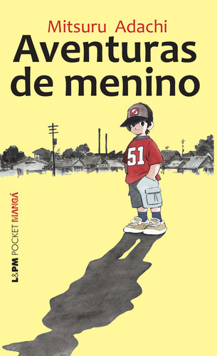Aventuras de menino, de Adachi, Mitsuru. L&PM Pocket (983), vol. 983. Editorial Publibooks Livros e Papeis Ltda., capa mole em português, 2011