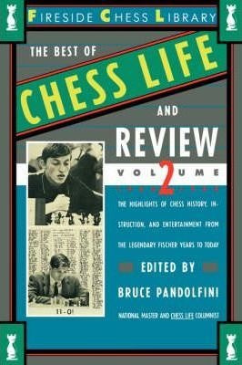 Best Of Chess Life And Review Volume Ii 1960-1988 - Bruce...