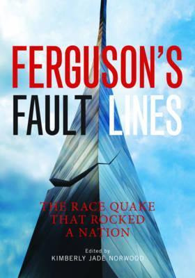 Libro Ferguson's Fault Lines: The Race Quake That Rocked ...