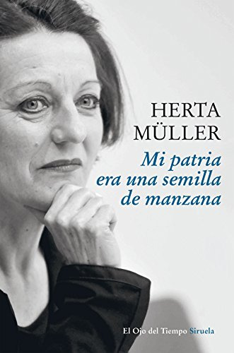 Mi Patria Era Una Semilla De Manzana: 96 -el Ojo Del Tiempo-