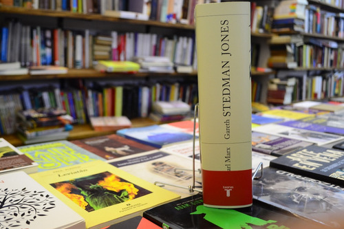 Karl Marx Ilusión Y Grandeza. Gareth Stedman-jones.