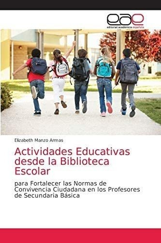 Libro: Actividades Educativas Desde Biblioteca Escolar: P&..