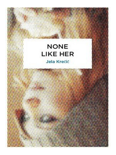 None Like Her - Peter Owen World Series: Slovenia 1 (p. Ew03