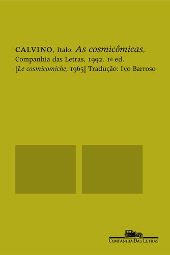 As cosmicômicas, de Calvino, Italo. Editora Schwarcz SA, capa mole em português, 1992