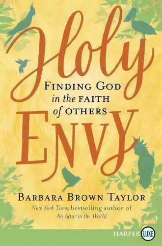 Holy Envy : Finding God In The Faith Of Others, De Barbara Brown Taylor. Editorial Newbury House Publishers,u.s., Tapa Blanda En Inglés