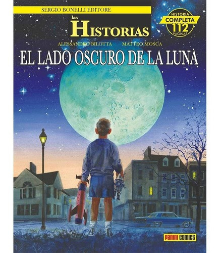 Las Historias 08: El Lado Oscuro De La Luna - Roberto Recch, De Roberto Recchioni. Editorial Paniniics Argentina En Español