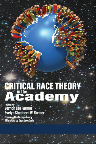 Critical Race Theory In The Academy, De Farmer, Vernon Lee. Editorial Information Age Pub Inc, Tapa Blanda En Inglés