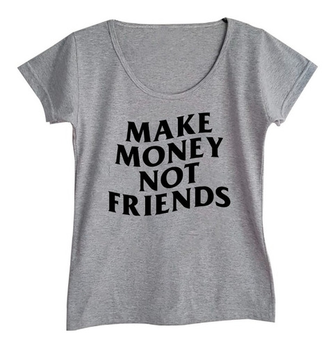 Remera Mujer Escote Redondo -  Make Money Aesthetic Algodon