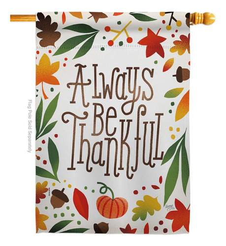 Bandera De Casa Breeze Decor Always Be Thankful Otoño Cosech