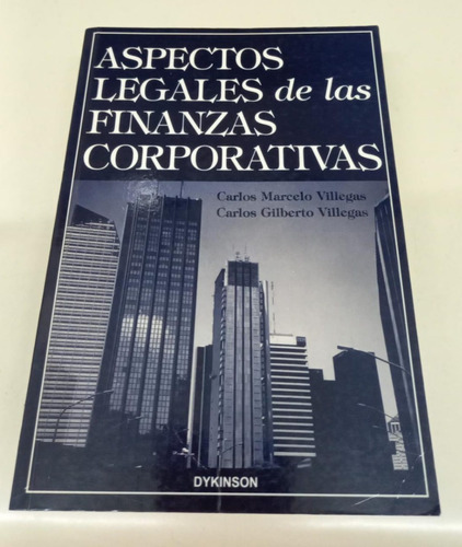 Aspectos Legales De Las Finanzas Corporativas * Villegas