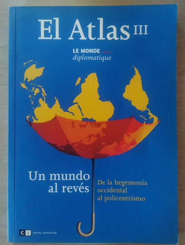 El Atlas De Le Monde Diplomatique 3 - Capital Intelectual (Usado)