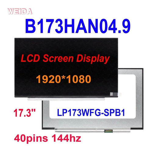 Écran LCD 17.3" IPS FHD 144Hz B173HAN04.7 - 1920x1080 40pin - Neuf Visiodirect