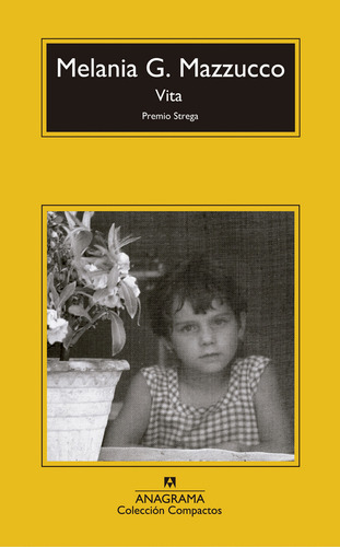 VITA, de Mazzucco, Melania G.. Editorial Anagrama, tapa pasta blanda, edición 1a en español, 2014