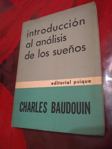 Introducción Al Análisis De Los Sueños.baudouin (1972/222p.)