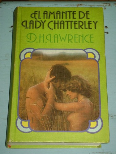 D. H. Lawrence: El Amante De Lady Chatterley.&-.