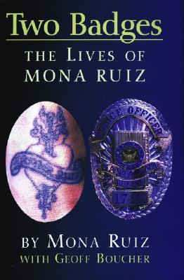 Libro Two Badges: The Lives Of Mona Ruiz - Ruiz, Mona Bou...