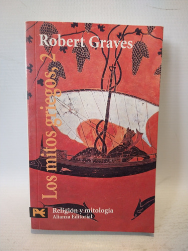 Los Mitos Griegos 2 Robert Graves Alianza