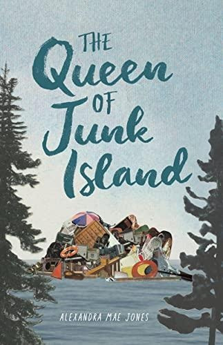The Queen Of Junk Island - (libro En Inglés)