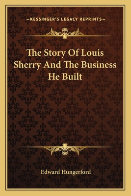 Libro The Story Of Louis Sherry And The Business He Built...