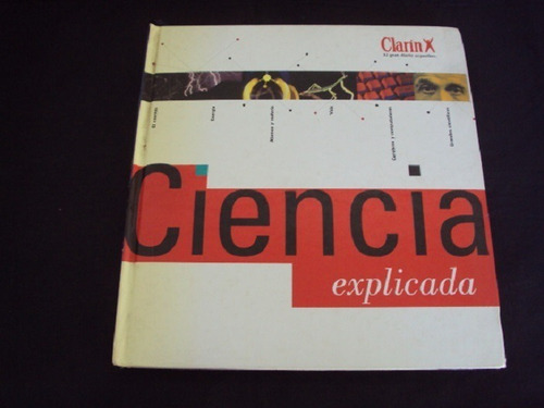 Libro Ciencia Explicada (clarin) Tapa Dura