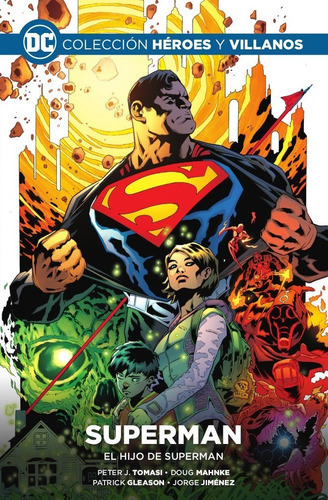 Colección Héroes Y Villanos Vol. 06 - Superman: El Hijo De Superman