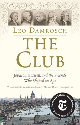 Libro The Club: Johnson, Boswell, And The Friends Who Shap