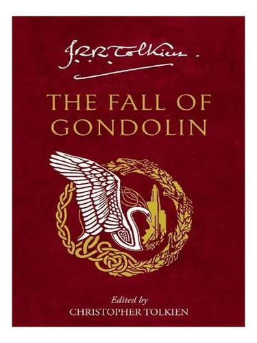 The Fall Of Gondolin (paperback) - J. R. R. Tolkien. Ew01