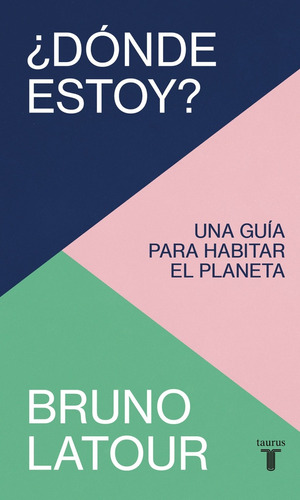 Donde Estoy? - Bruno Latour