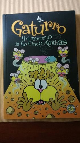 Gaturro Y El Misterio De Las Cinco Aghatas