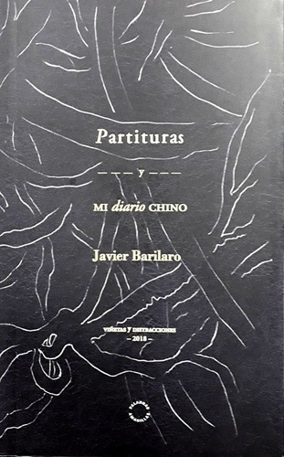 Partituras Y Mi Diario Chino - Javier Barilaro