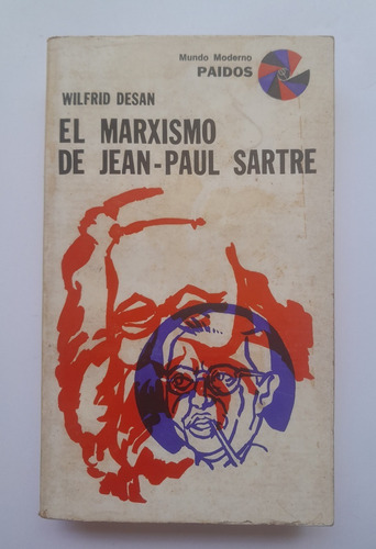 El Marxismo De Jean-paul Sartre - Wilfrid Desan