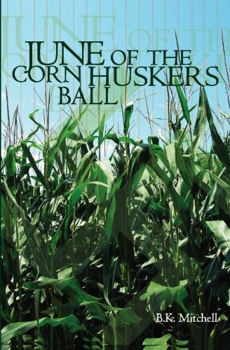 June Of The Corn Huskers Ball