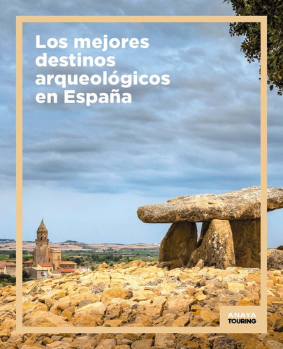 Los Mejores Destinos Arqueologicos En España - Anaya Touring