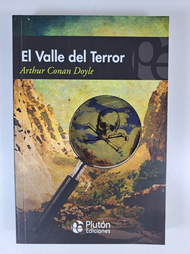 El valle del terror, de Arthur an Doyle. Editorial pluton ediciones, tapa blanda en español, 2019