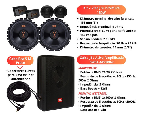 Caixa Jbl Sw8ams 200w + Par De Kit 2 Vias 62vms80 160w + Rca