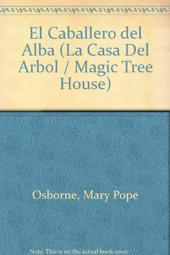 Libro : El Caballero Del Alba / The Knight At Dawn (la Cas 