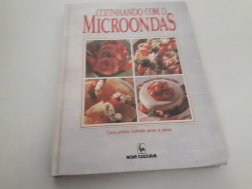 Livro Cozinhando Com O Microondas 