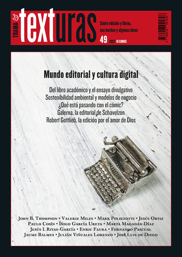 Texturas 49: Mundo Editorial Y Cultura Digital -   - *