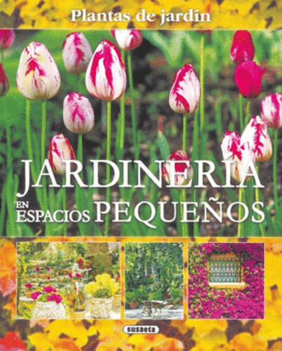 Libro Jardinería En Espacios Pequeños