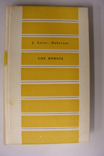 Los Borgia J. Lucas - Dubreton