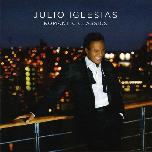 Julio Iglesias Cd: Romantic Classics ( Argentina - Cerrado )