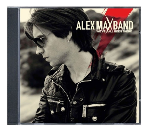 Alex Max Band - We've All Been There [cd] Original - Lacrado