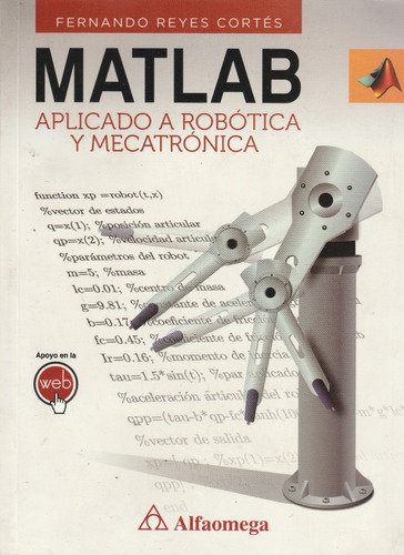 Matlab Aplicado Robotica Y Mecatronica Fernando Reyes Cortes