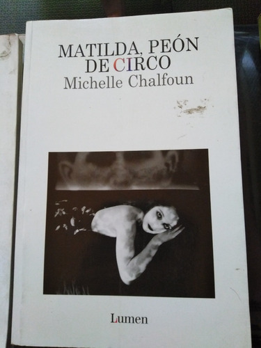 Matilda, Peon De Circo - Michelle Chalfoun